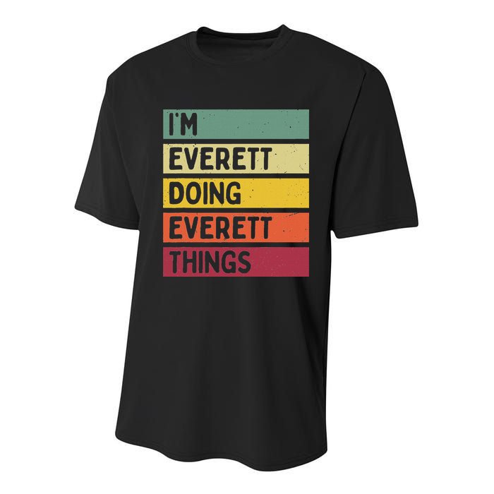 IM Everett Doing Everett Things Funny Personalized Quote Youth Performance Sprint T-Shirt