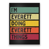 IM Everett Doing Everett Things Funny Personalized Quote Poster