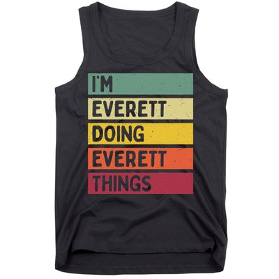 IM Everett Doing Everett Things Funny Personalized Quote Tank Top
