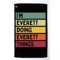 IM Everett Doing Everett Things Funny Personalized Quote Golf Towel