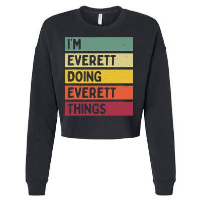 IM Everett Doing Everett Things Funny Personalized Quote Cropped Pullover Crew