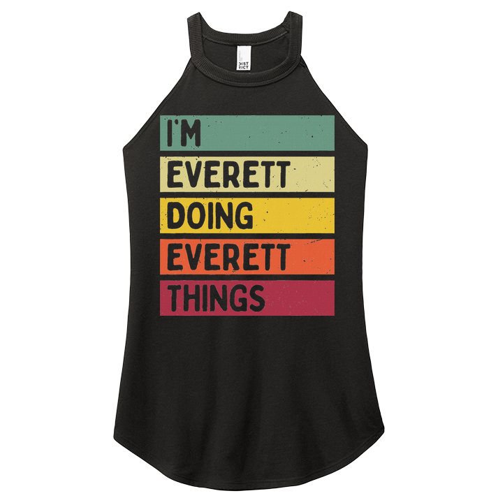 IM Everett Doing Everett Things Funny Personalized Quote Women's Perfect Tri Rocker Tank