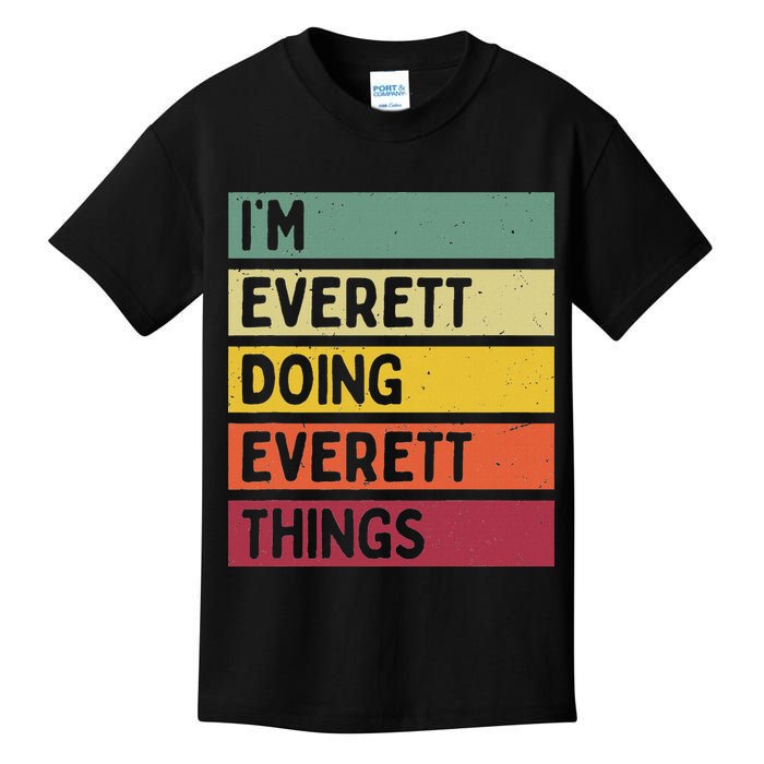 IM Everett Doing Everett Things Funny Personalized Quote Kids T-Shirt
