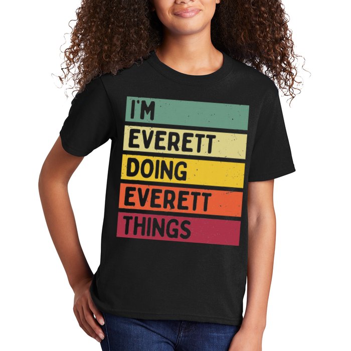 IM Everett Doing Everett Things Funny Personalized Quote Kids T-Shirt