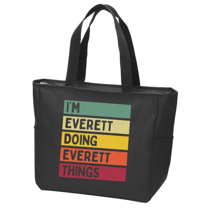 IM Everett Doing Everett Things Funny Personalized Quote Zip Tote Bag