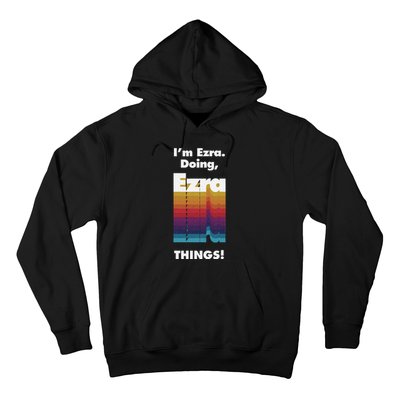 I'm Ezra Doing Ezra Things Funny Birthday Name Grunge Hoodie