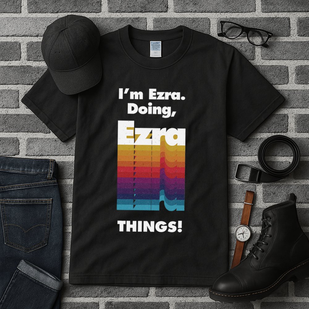 I'm Ezra Doing Ezra Things Funny Birthday Name Grunge Tall T-Shirt