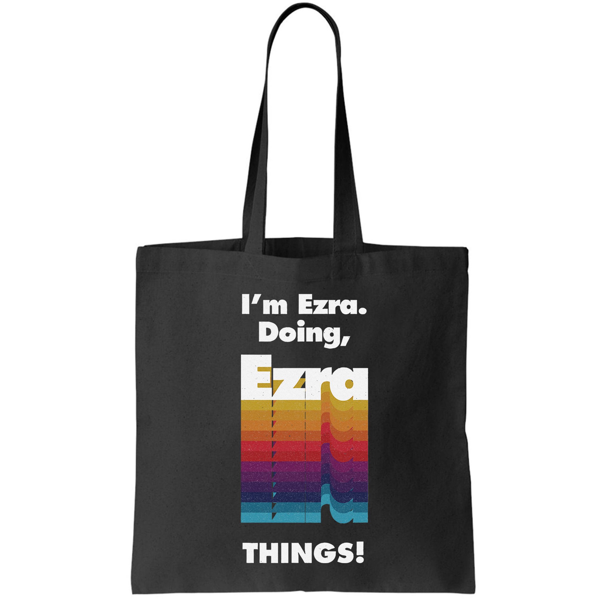 I'm Ezra Doing Ezra Things Funny Birthday Name Grunge Bag