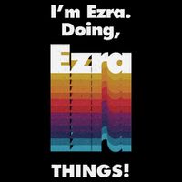 I'm Ezra Doing Ezra Things Funny Birthday Name Grunge Bag