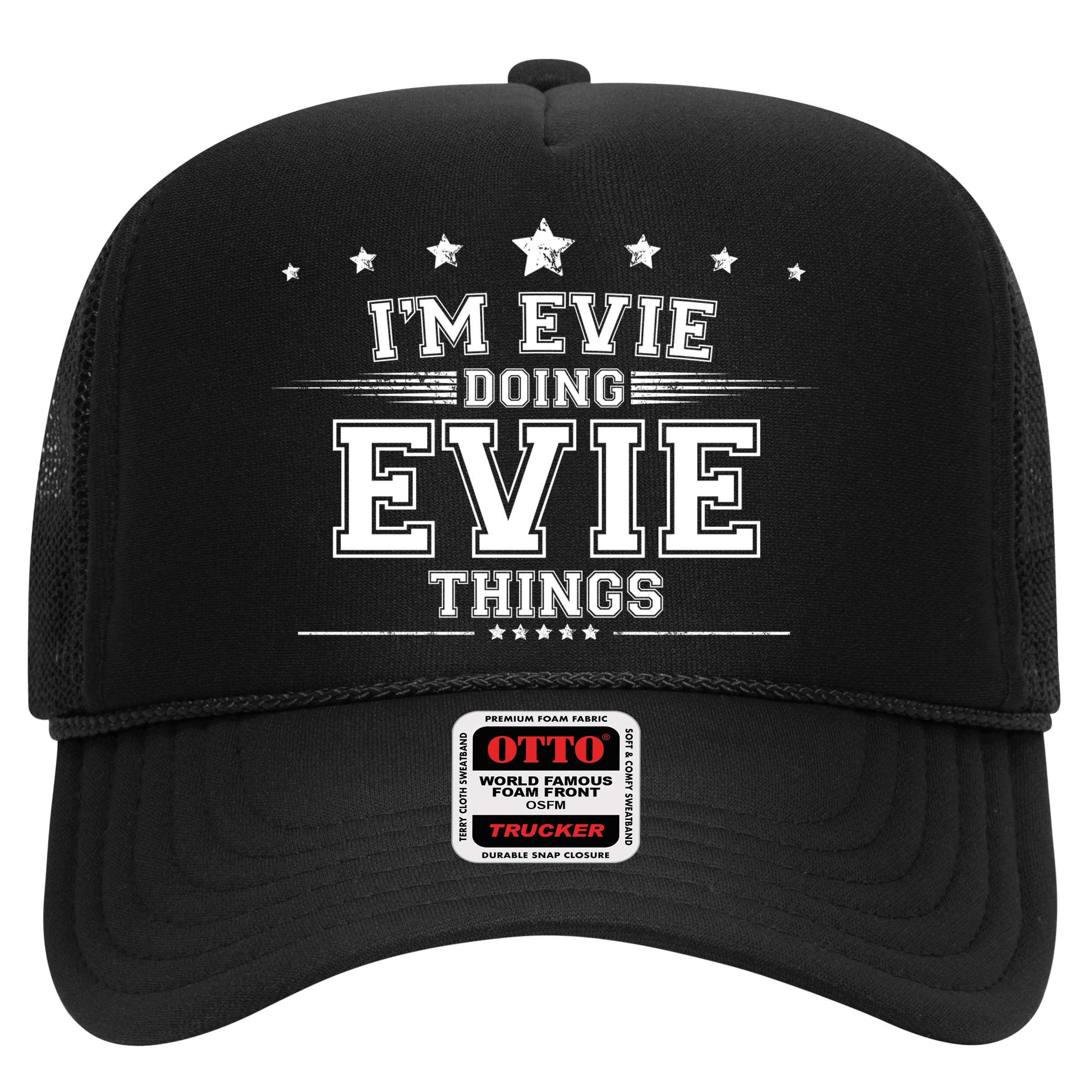 Im Evie Doing Evie Things Hat