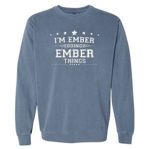 Im Ember Doing Ember Things Garment-Dyed Sweatshirt