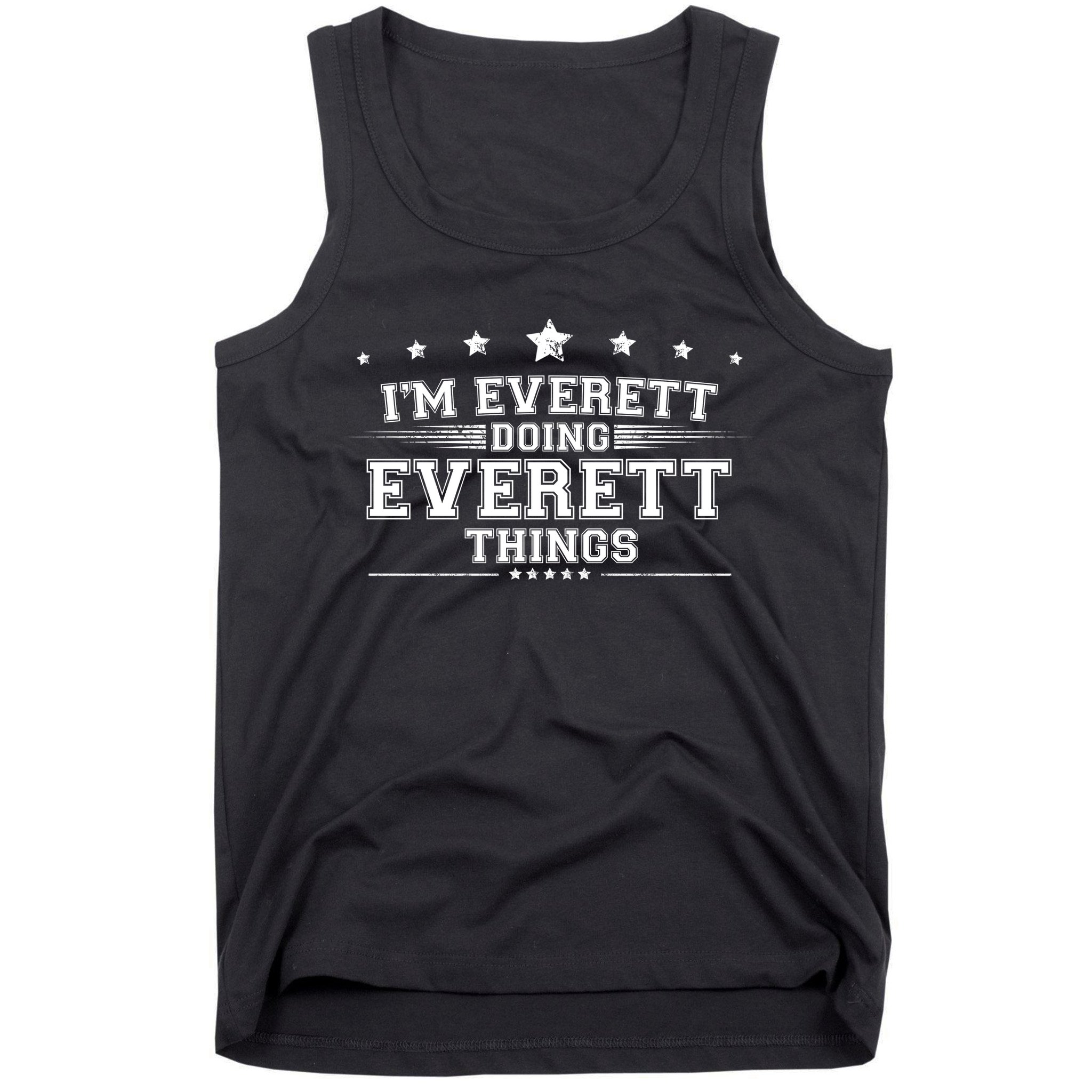 Im Everett Doing Everett Things Tank Top
