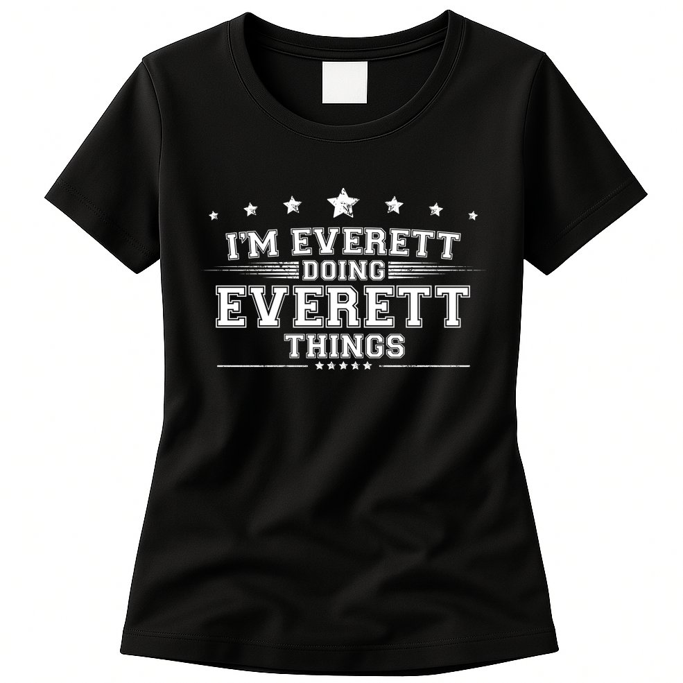 Im Everett Doing Everett Things Womens T-Shirt
