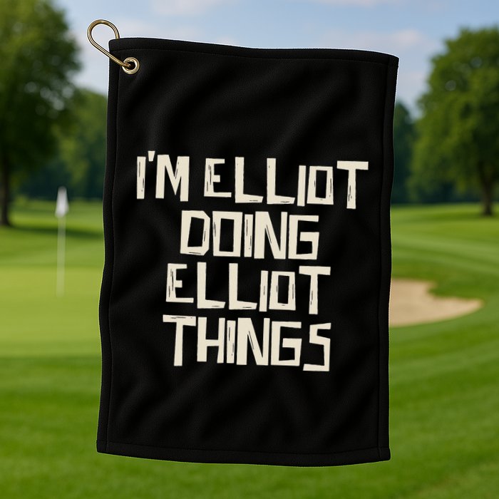 IM Elliot Doing Elliot Things Golf Towel