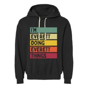 IM Everett Doing Everett Things Funny Personalized Quote Garment-Dyed Fleece Hoodie