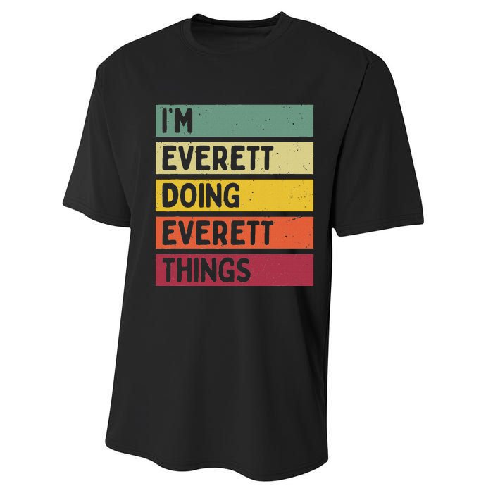 IM Everett Doing Everett Things Funny Personalized Quote Performance Sprint T-Shirt