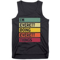 IM Everett Doing Everett Things Funny Personalized Quote Tank Top