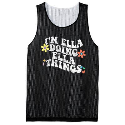 Im Ella Doing Ella Things Funny MotherS Day Mesh Reversible Basketball Jersey Tank