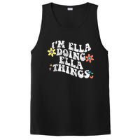 Im Ella Doing Ella Things Funny MotherS Day PosiCharge Competitor Tank