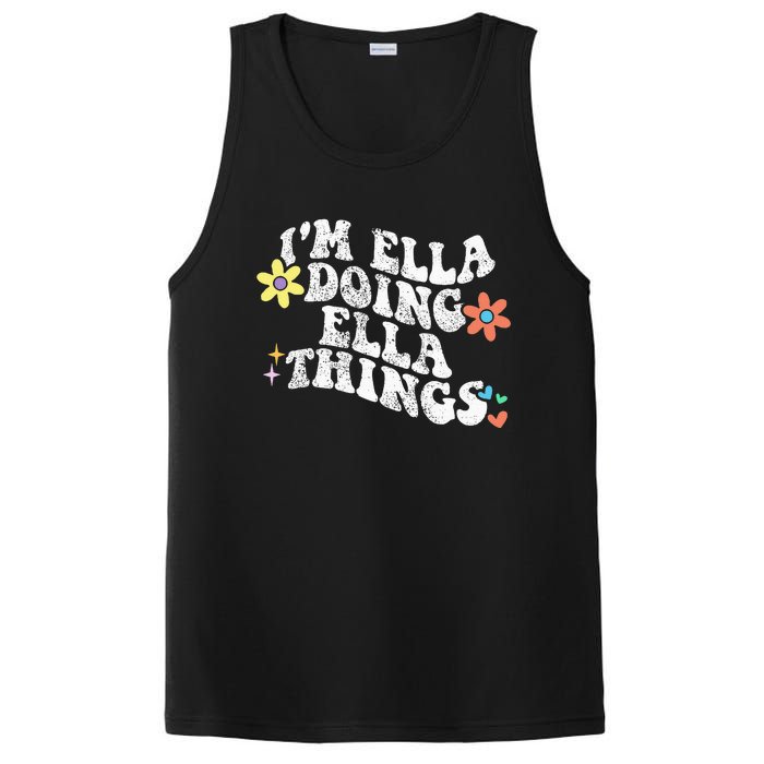 Im Ella Doing Ella Things Funny MotherS Day PosiCharge Competitor Tank