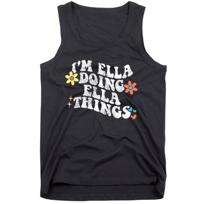 Im Ella Doing Ella Things Funny MotherS Day Tank Top