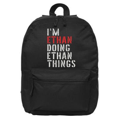 I'm Ethan Doing Ethan Things First Name Ethan 16 in Basic Backpack