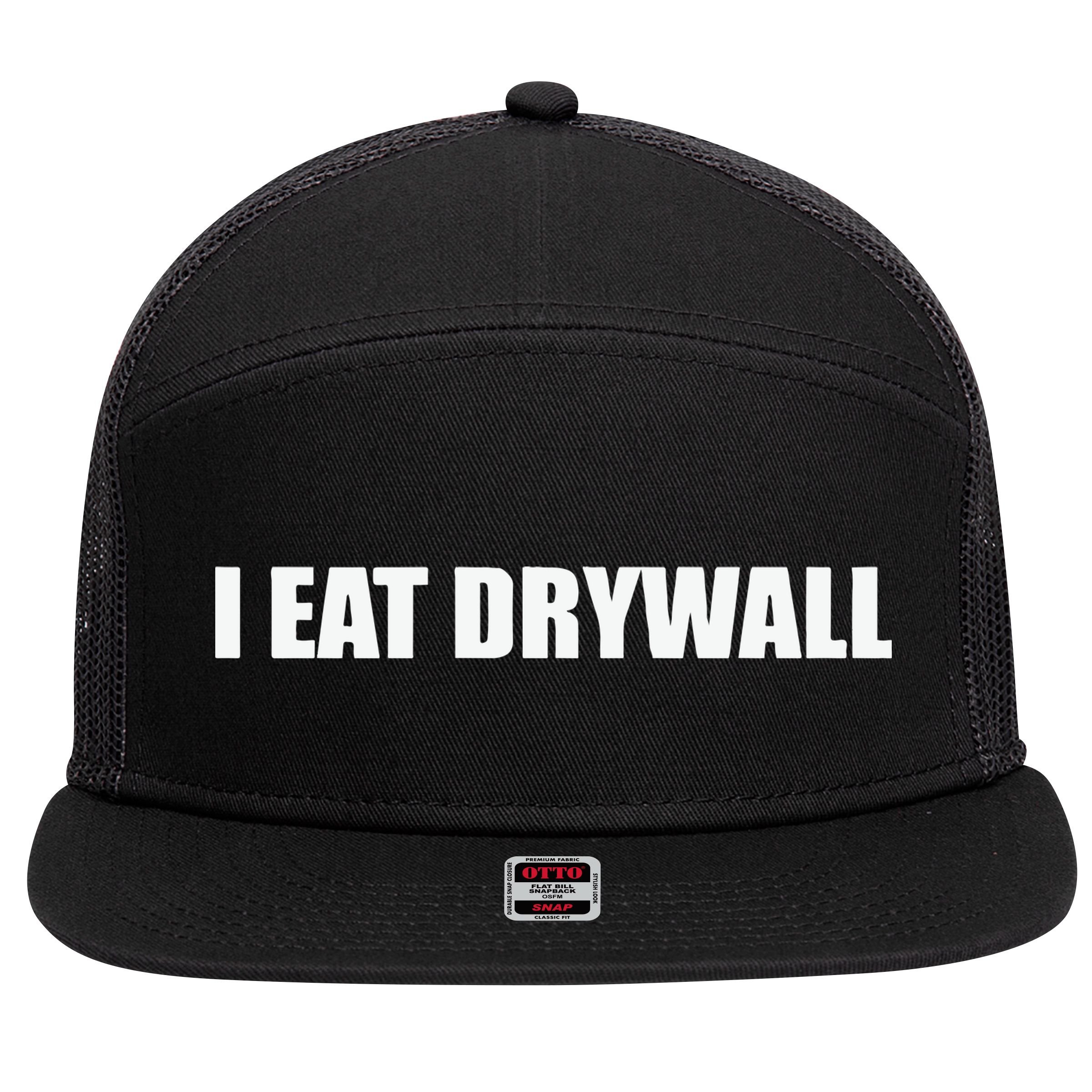 I Eat Drywall 7 Panel Mesh Trucker Snapback Hat