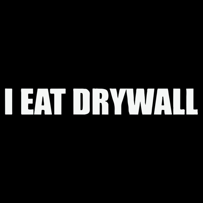 I Eat Drywall Doggie Tank