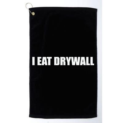 I Eat Drywall Golf Towel