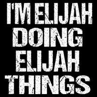 IM Elijah Doing Elijah Things Personalized First Name Flexfit Unipanel Trucker Cap