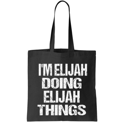 IM Elijah Doing Elijah Things Personalized First Name Bag