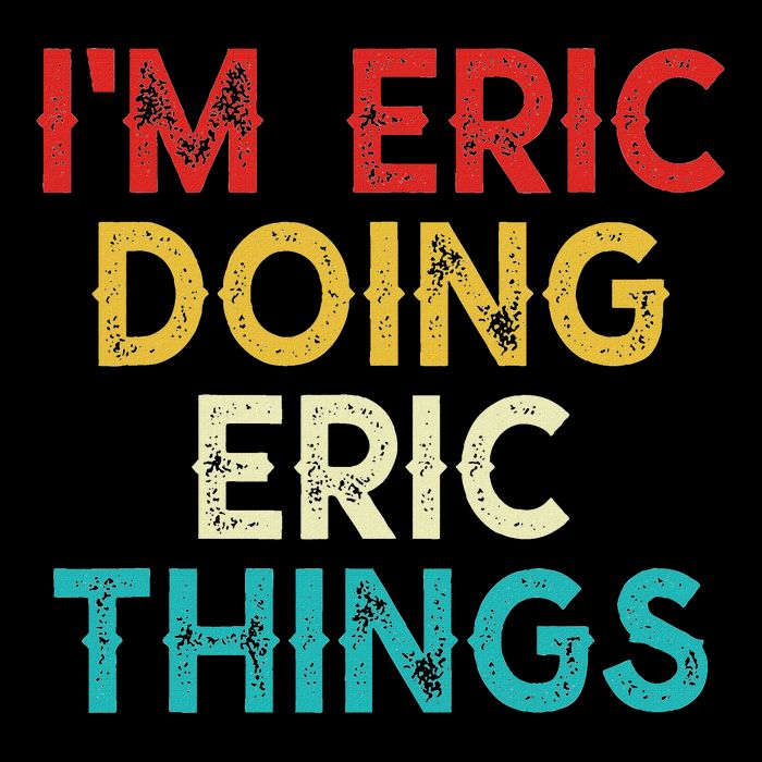 IM Eric Doing Eric Things Funny Christmas Vintage T-Shirt