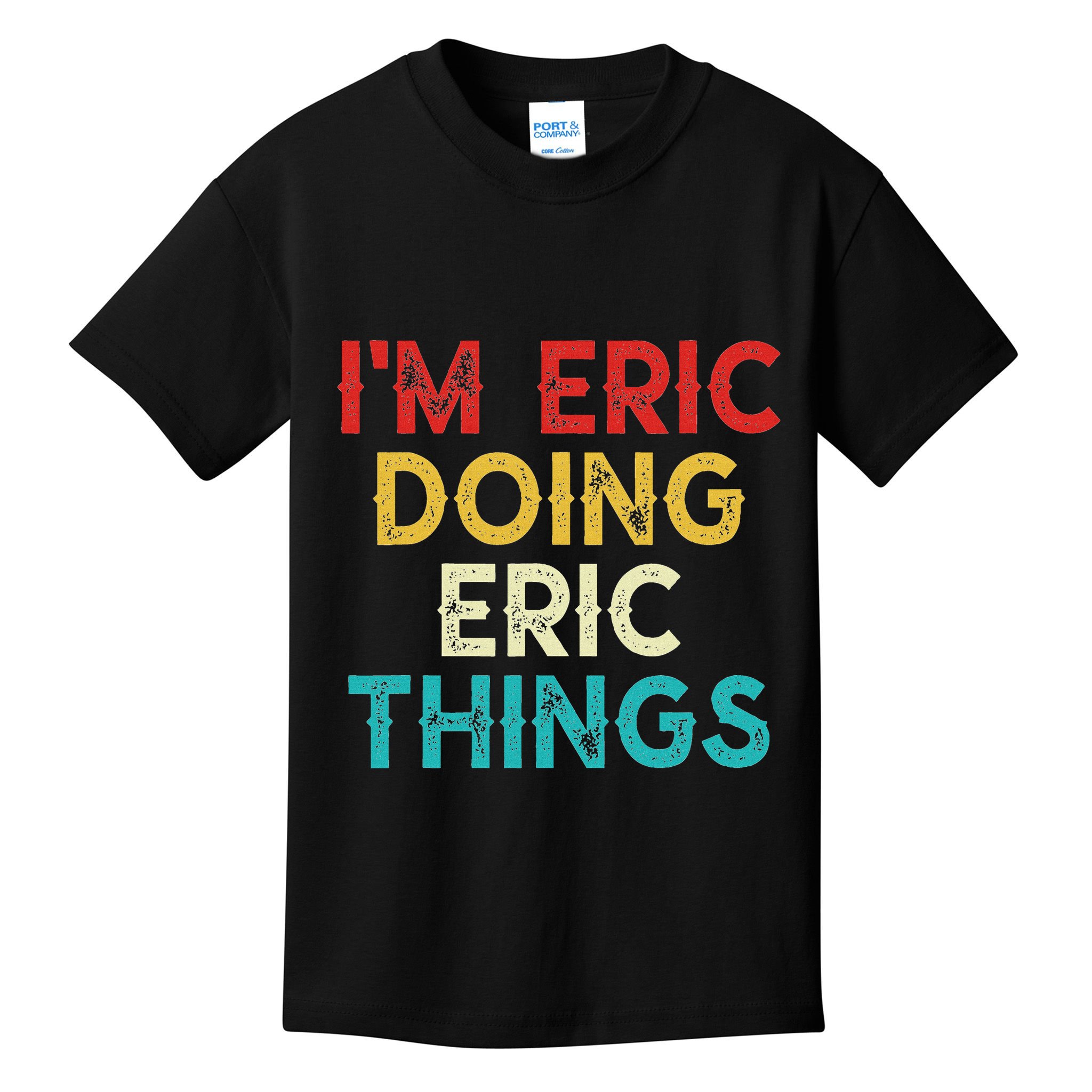 IM Eric Doing Eric Things Funny Christmas Vintage Kids T-Shirt