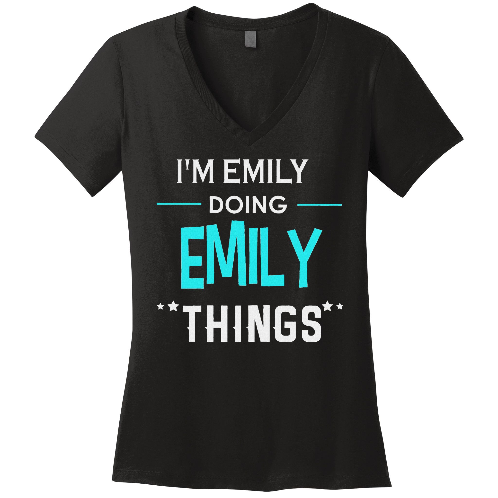 I'm Emily Doing Emily Things Funny First Name Women's V-Neck T-Shirt
