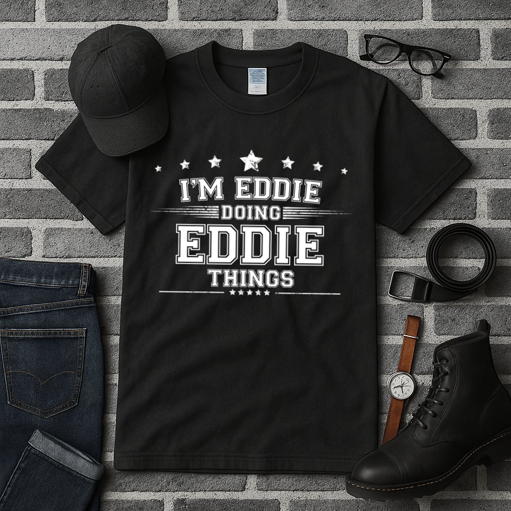 Im Eddie Doing Eddie Things Tall T-Shirt