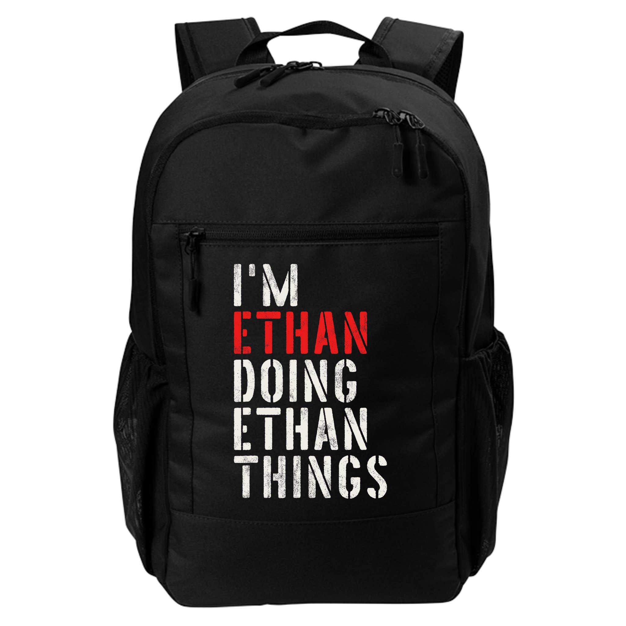 I'm Ethan Doing Ethan Things First Name Ethan Backpack