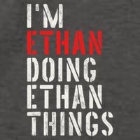 I'm Ethan Doing Ethan Things First Name Ethan Vector Backpack