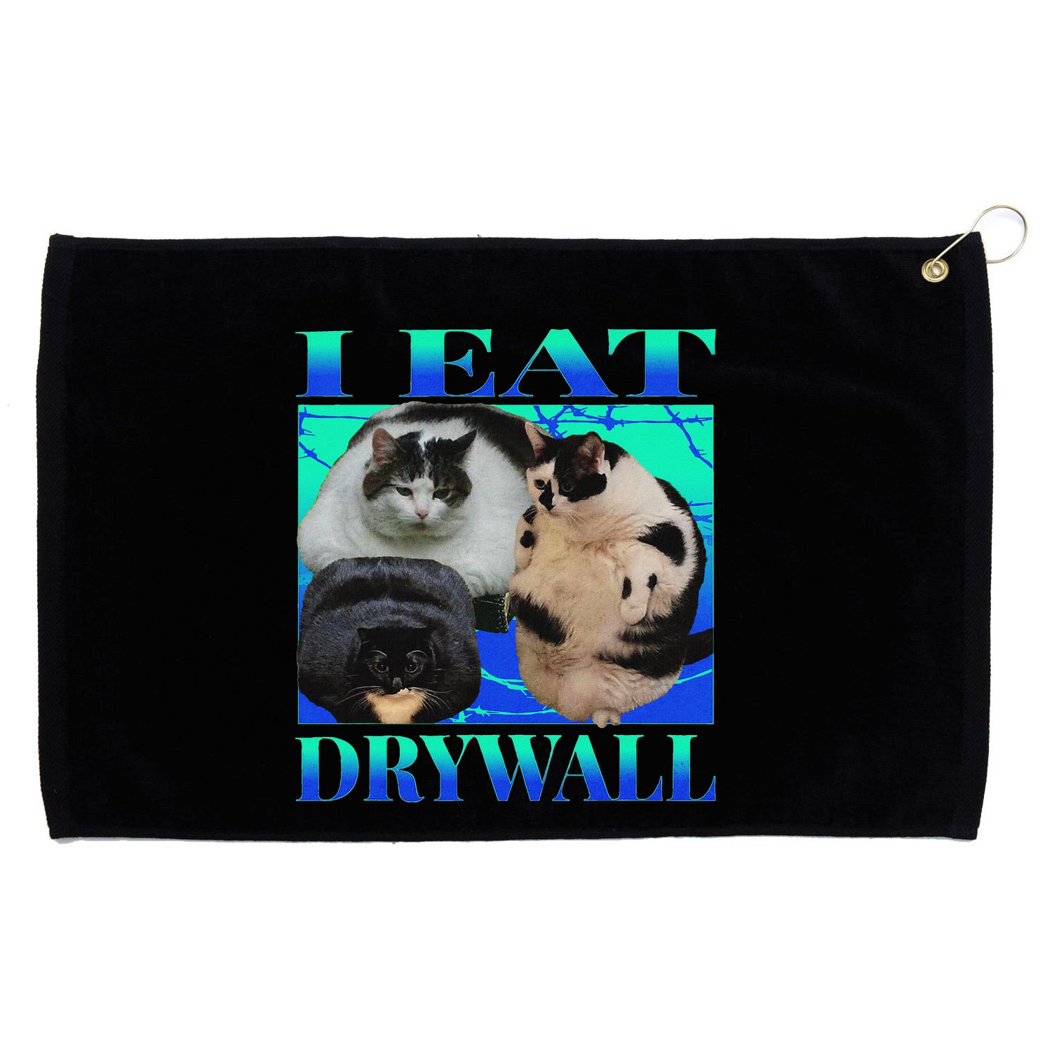 I Eat Drywall Funny Fat Cats Funny Hard Cat Silly Meme Grommeted Golf Towel