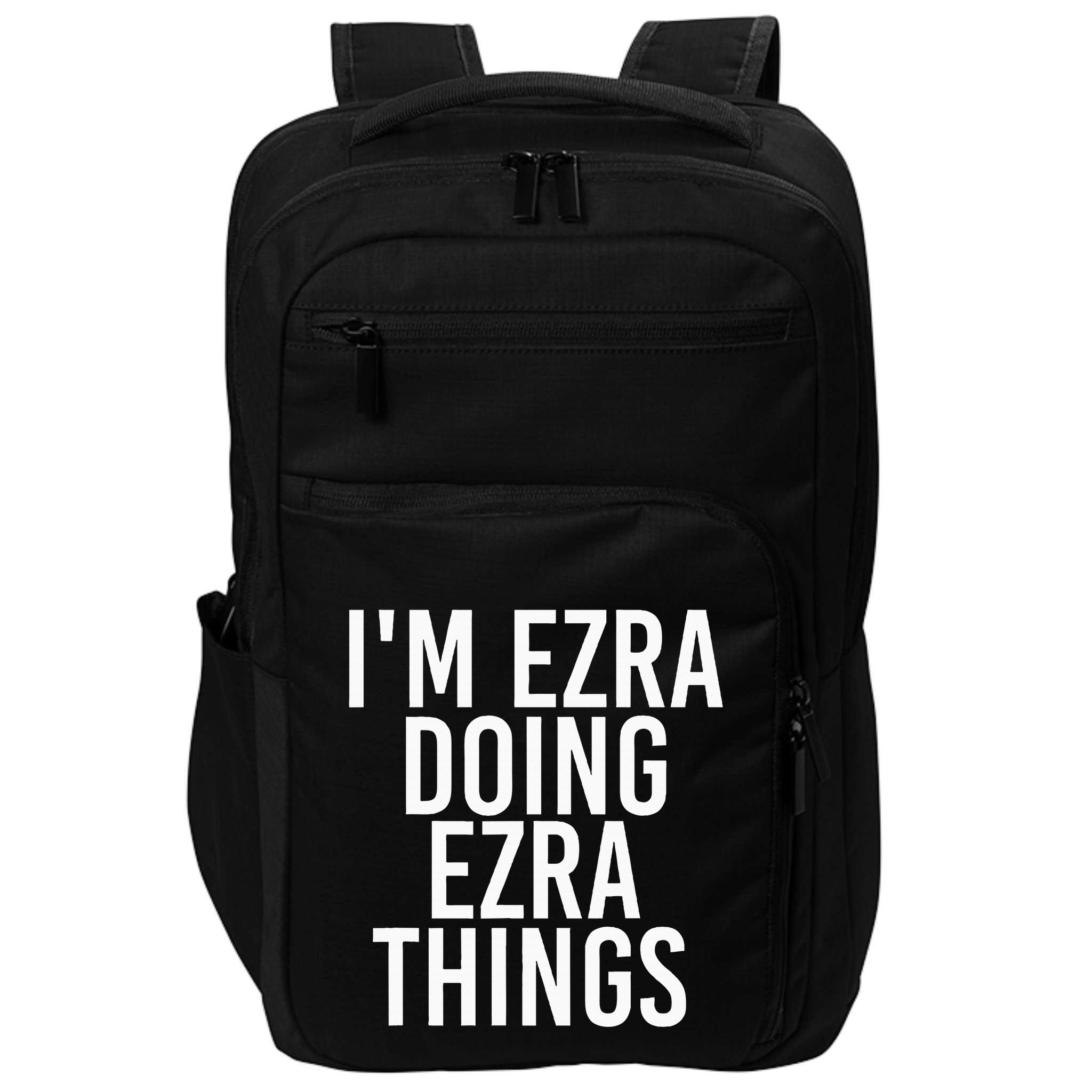 IM Ezra Doing Ezra Things Funny Birthday Name Gift Idea Impact Tech Backpack