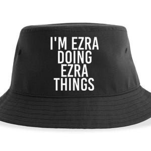 IM Ezra Doing Ezra Things Funny Birthday Name Gift Idea Sustainable Bucket Hat