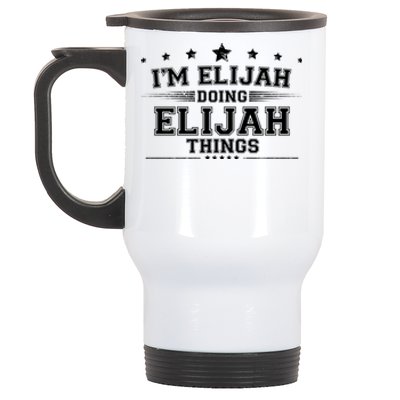 Im Elijah Doing Elijah Things Stainless Steel Travel Mug