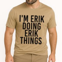 I'M ERIK DOING ERIK THINGS Name Funny Birthday Gift Idea Cooling Performance Crew T-Shirt