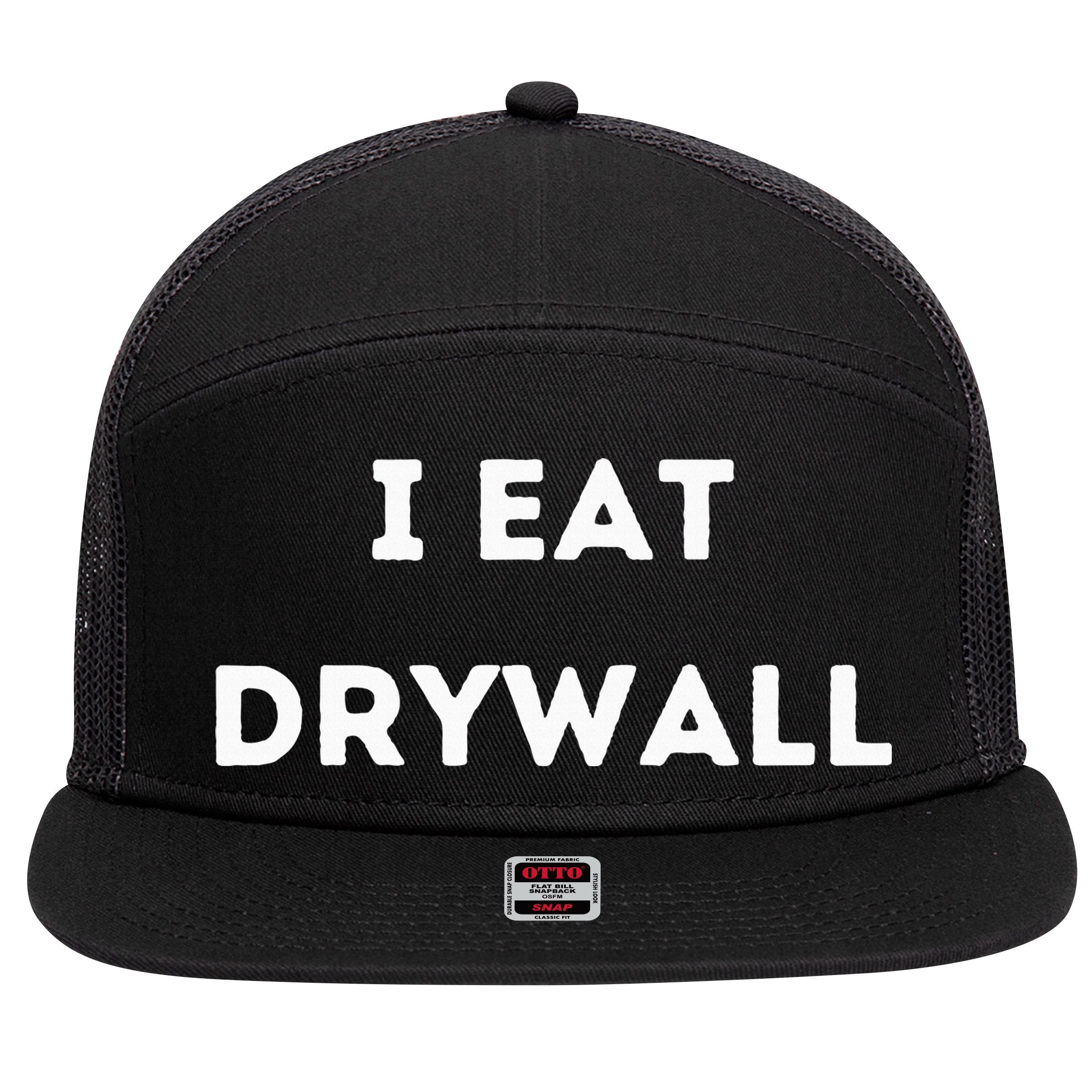 I Eat Drywall 7 Panel Mesh Trucker Snapback Hat