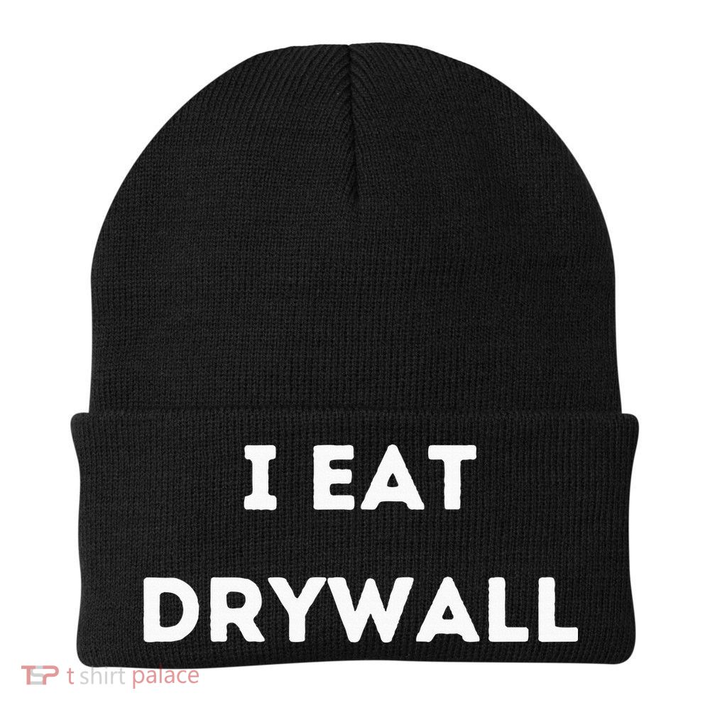 I Eat Drywall Beanie