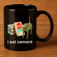 I Eat Funny Cement Cat Cursed Meme 11oz C Handle Ceramic Mug