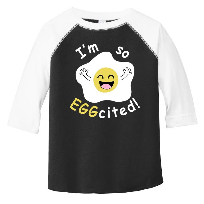 Im Eggcited Funny Humor Toddler Fine Jersey T-Shirt