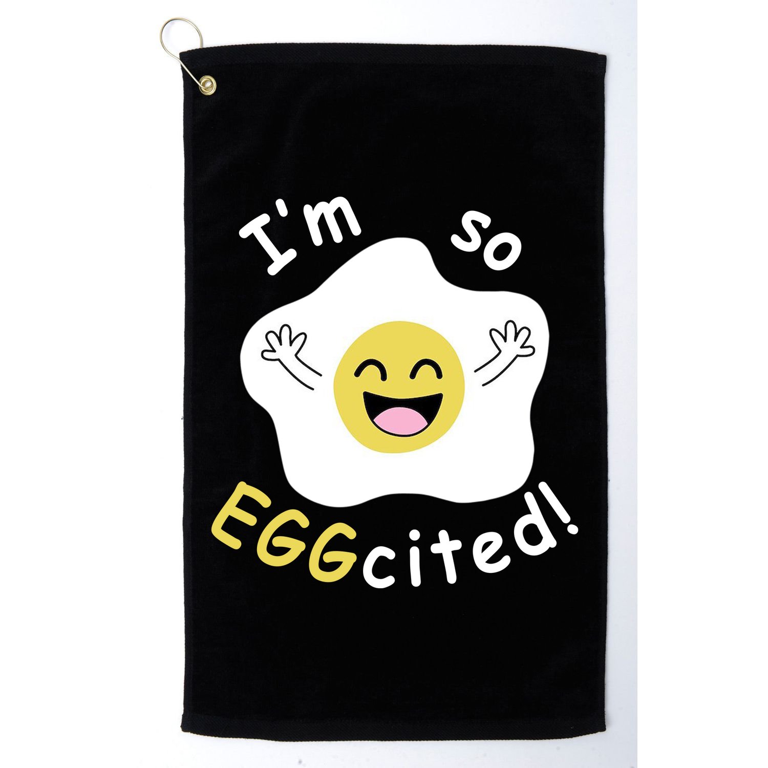 Im Eggcited Funny Humor Golf Towel