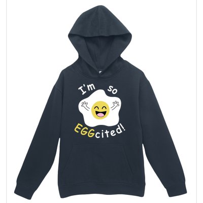 Im Eggcited Funny Humor Urban Pullover Hoodie