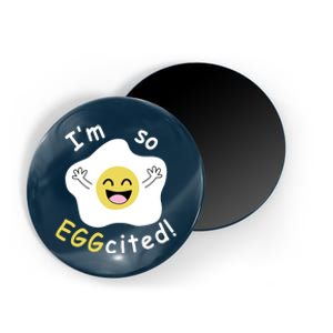 Im Eggcited Funny Humor Magnet