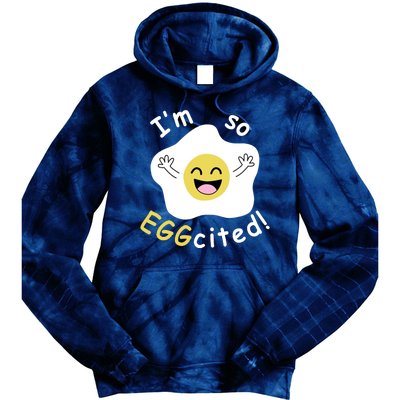 Im Eggcited Funny Humor Tie Dye Hoodie